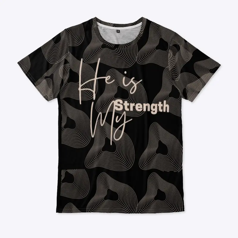 T-Shirt unisex - He is My Strength